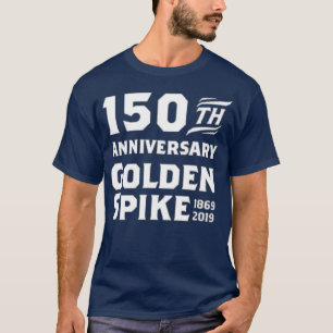 150 Jahre Goldene Spike Bahn T-Shirt