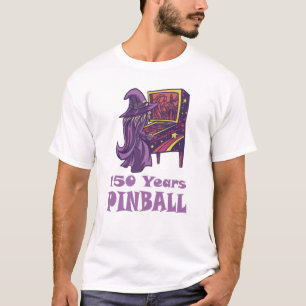 150 Jahre Pinball Wizard Arcade Geburtstag T-Shirt