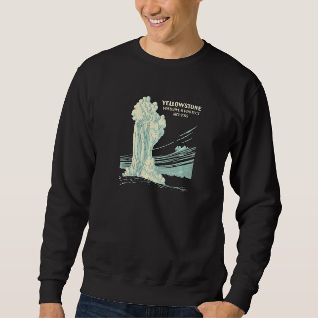 150 Jahre Yellowstone Nationalpark Wyoming Sweatshirt (Vorderseite)