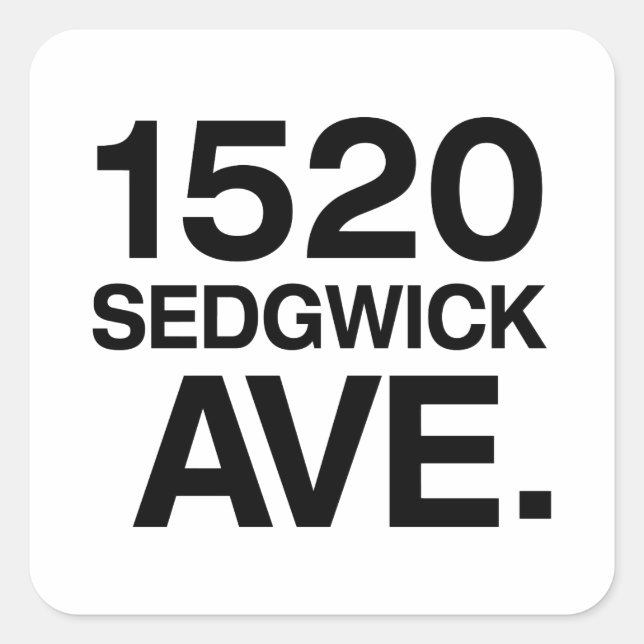 1520 SEDGWICK AVE. QUADRATISCHER AUFKLEBER (Vorderseite)