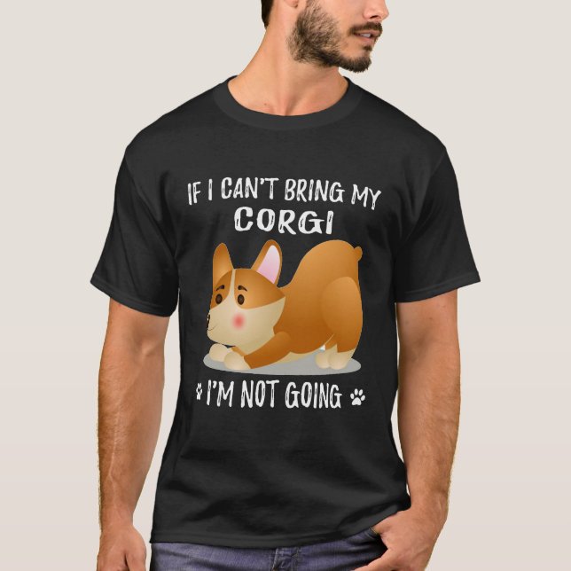 158 Wenn ich meinen Corgi nicht mitbringen kann, w T-Shirt (Vorderseite)