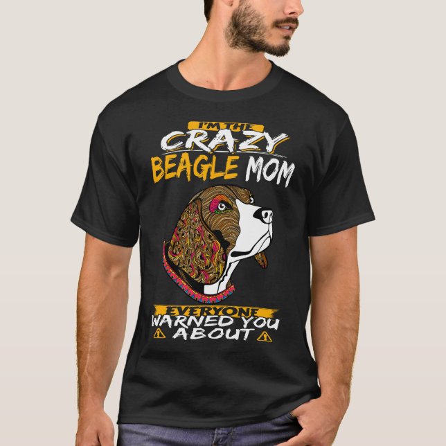 159 Ich bin die verrückte Beagle-Mama T-Shirt (Vorderseite)