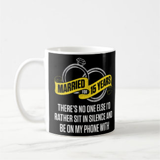 15. 15-jähriges Hochzeitsjubiläum wie die Ehefrau Kaffeetasse