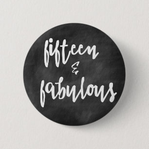 15 & Fabulous - Quinceanera 15. Geburtstagskarte Button