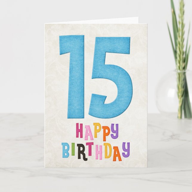 15. Geburtstag Happy Birthday Card Design 2 Karte (Vorderseite)