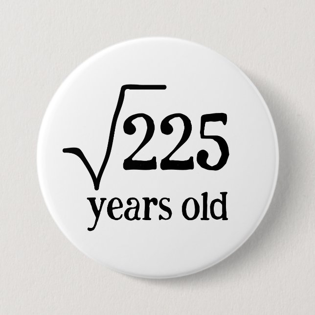 15. Geburtstag lustige fünfzehn Mathematik Quadrat Button (Vorderseite)