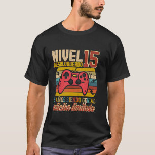 15. Geburtstag Spanisch Cumpleaños Nivel 15 Freige T-Shirt