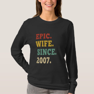 15. Hochzeitstag Epische Ehefrau seit 2007 15 J T-Shirt