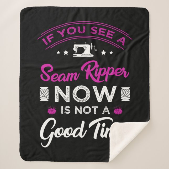 15.If you see a seam ripper now is not a good time Sherpadecke (Vorderseite)