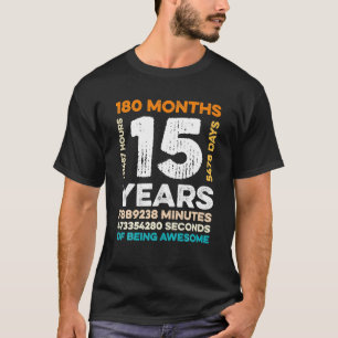 15 Jahre alt 180 Monate Phantastisch 15. T-Shirt