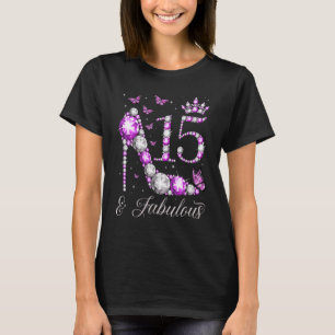15 Jahre alt & fabelhaft 15. Geburtstag High Heel T-Shirt
