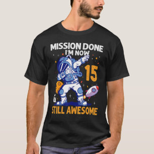 15 Jahre alter Astronautenraumplanet 15. Geburtsta T-Shirt