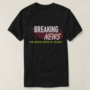 15 Jahre Betriebsjubiläum Fünfzehn Jahre Mitarbeit T-Shirt