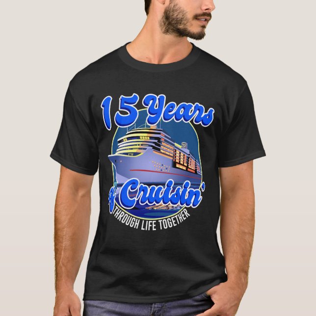 15 Jahre Hochzeitstag 15. Kreuzfahrtschiff  T-Shirt (Vorderseite)