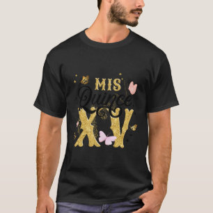 15. Mis Quince Anos XV 15 T-Shirt