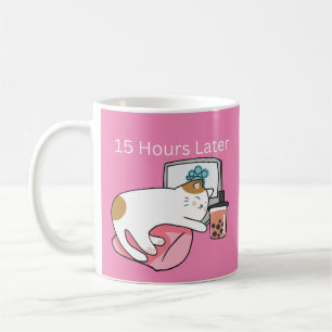 15 Stunden später Lazy Cat Kaffee Tasse
