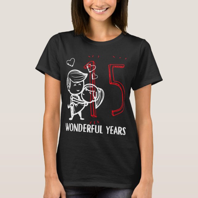 15 Wunderbare Jahre. 15. Hochzeit T-Shirt (Vorderseite)