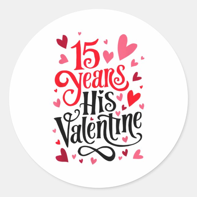 15 Years His Valentine _ Anniversary Couples Valen Runder Aufkleber (Vorderseite)