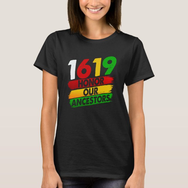 1619 Our Ancestors African American Pride Black Hi T-Shirt (Vorderseite)