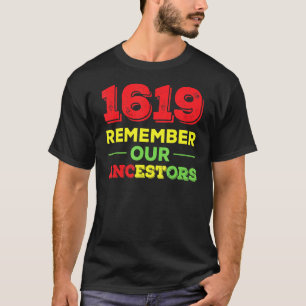 1619 Schwarze Geschichte Erinnern Vorfahren T-Shirt
