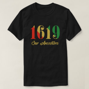 1619 T - Shirt unserer Vorfahren