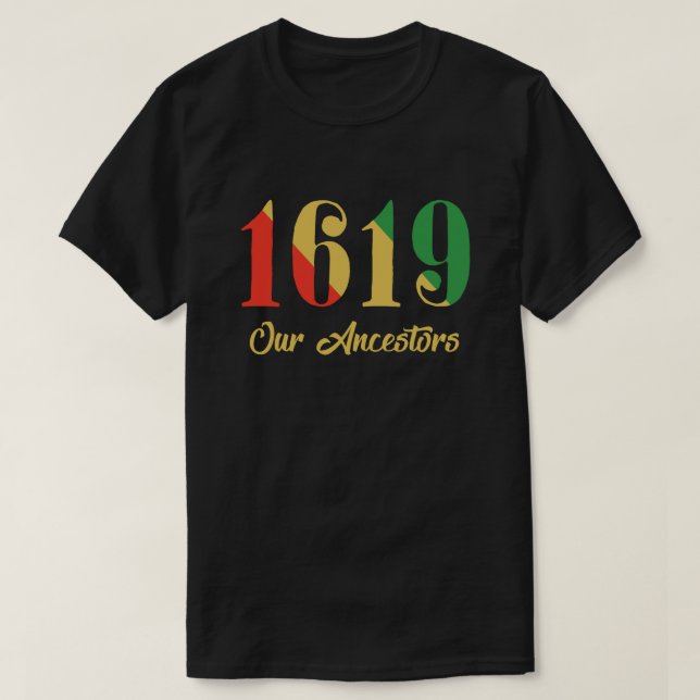 1619 T - Shirt unserer Vorfahren (Design vorne)