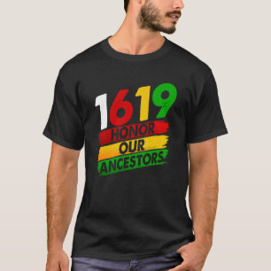 1619 Unsere Vorfahren Afrikanischer amerikanischer T-Shirt