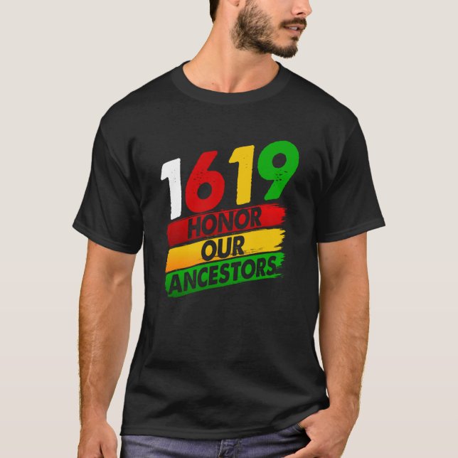1619 Unsere Vorfahren Afrikanischer amerikanischer T-Shirt (Vorderseite)