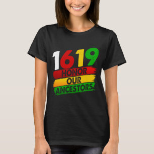 1619 Unsere Vorfahren Afrikanischer amerikanischer T-Shirt