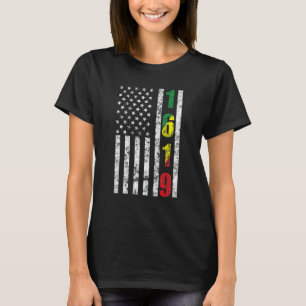 1619 Unsere Vorfahren Afrikanischer amerikanischer T-Shirt