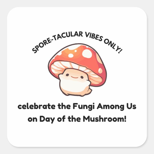 16. April Mushroom-Tag Quadratischer Aufkleber (Vorderseite)
