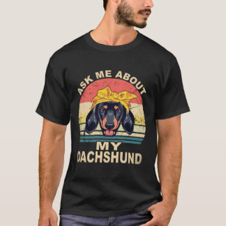 16 Frag Mich Über Meinen Dachshund Vintage T-Shirt