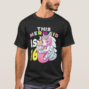 16. Geburtstag Diese Meerjungfrau Mädchen farbenfr T-Shirt