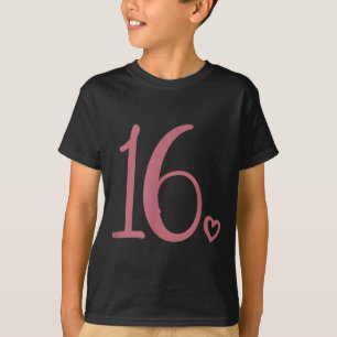 16. Geburtstag für Mädchen Sechzehn Süße Zahl 16 T-Shirt