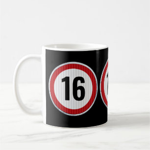 16. Geburtstag Geschwindigkeitsbegrenzung Kaffeetasse