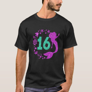 16. Geburtstag Meerjungfrau Mädchen Jahre alt 16 T-Shirt