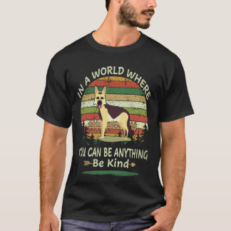 16 In einer Welt, in der du alles sein kannst, sei T-Shirt