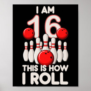 16 Jahre alt Bowling Party 16. Geburtstag ist, wie Poster