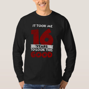 16 Jahre alt hat mich gesehen gut 16. Geburtstag T-Shirt