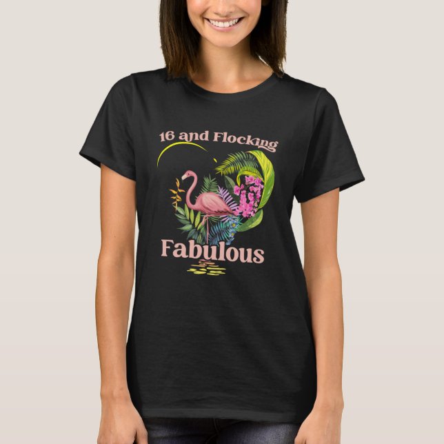 16 Jahre alt und faszinierend Fabelous Flamingo Bi T-Shirt (Vorderseite)