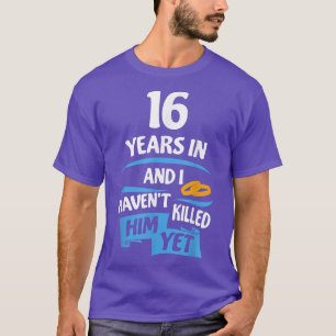 16 Jahre Geschenkidee für ihre 16. T-Shirt