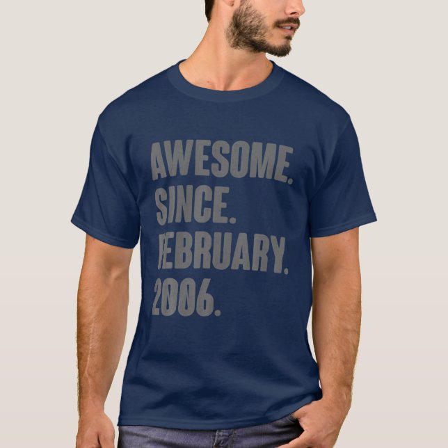 16 Year Old Gifts - Awesome Since February 2006 16 T-Shirt (Vorderseite)