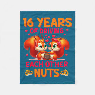 16 Years Of Driving Each Other Nuts Wedding Annive Fleecedecke