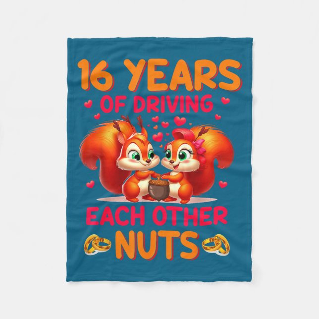 16 Years Of Driving Each Other Nuts Wedding Annive Fleecedecke (Vorderseite)
