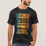 16th Birthday 16 Years Awesome Since September 200 T-Shirt<br><div class="desc">16th Birthday 16 Years Awesome Since September 2006 1.</div>