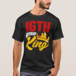 16th Birthday King Siteen 16 Years Old Crown  T-Shirt<br><div class="desc">16th Birthday King Siteen 16 Years Old Crown .swag, cool, funny, geek, hipster, adgpc, alcohol, art, cute, design, doctor who, eye, face, graphic, minimum, modern, music, pyramid, satire, science fiction, einfach, summer, tardis, television, triangle women’s, abstrakt, abstrakt, all seeing eye, allsegeye, allseeingeye, ape, asian food, awesome, beer, black, boss, bulldog,...</div>