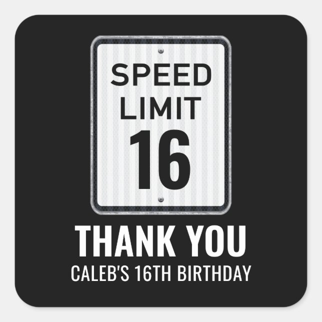 16th Birthday Speed Limit Black and White Sign Quadratischer Aufkleber (Vorderseite)