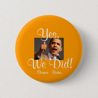 171122957 Barak ja, taten wir! , Obama - Biden Button