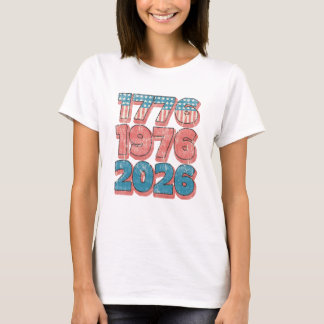 1776, 1976, 2026: Eine historische 50. Geburtstags T-Shirt