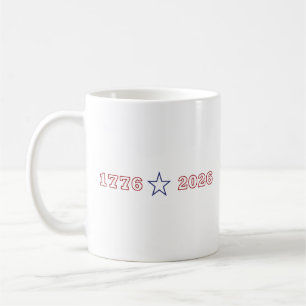 1776 2026 Amerika 250 Jahre Patriotisches Jubiläum Kaffeetasse